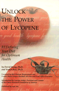 Unlock the Power of Lycopene: Redefining Your Diet for Optimum Health