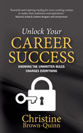 Unlock Your Career Success: Knowing the Unwritten Rules Changes Everything