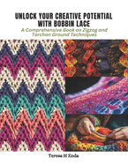 Unlock Your Creative Potential with Bobbin Lace: A Comprehensive Book on Zigzag and Torchon Ground Techniques