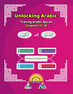 Unlocking Arabic: Tracing Arabic Quran Chapters 17-18 (Right to left Edition)