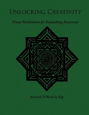 Unlocking Creativity: Visual Meditations For Expanding Awareness - Ritchey, David