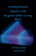 Unlocking Potential: A Guide to Valid Recognition of Prior Learning (RPL)