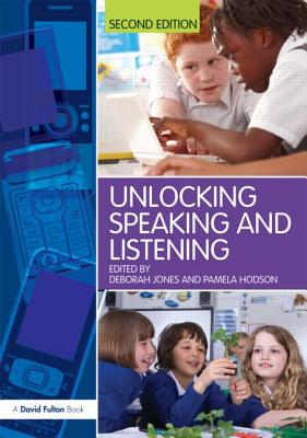 Unlocking Speaking and Listening - Hodson, Pamela (Editor)