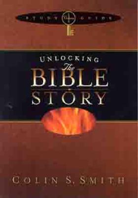 Unlocking the Bible Story Study Guide Volume 1 - Smith, Colin S