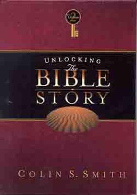 Unlocking the Bible Story - Smith, Colin S