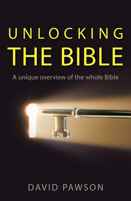 Unlocking the Bible - Pawson, David