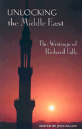 Unlocking the Middle East: The Writings of Richard Falk
