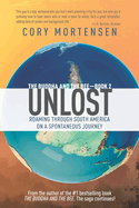 Unlost: Roaming Through South America on a Spontaneous Journey