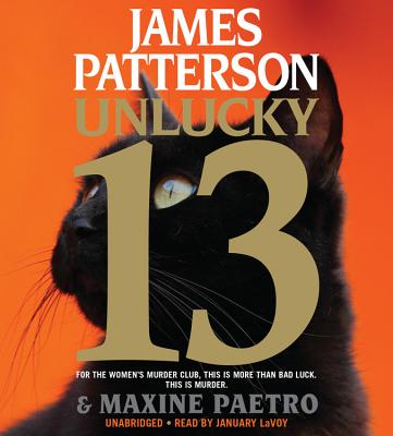 Unlucky 13 - Patterson, James, and Paetro, Maxine, and Lavoy, January (Read by)