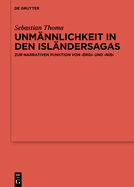 Unm?nnlichkeit in den Isl?ndersagas