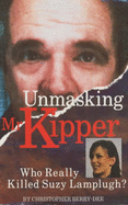 Unmasking Mr.Kipper: Man Who Killed Suzy Lamplugh