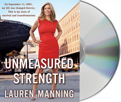 Unmeasured Strength - Manning, Lauren (Read by)