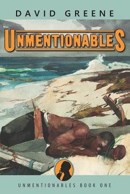 Unmentionables - Greene, David