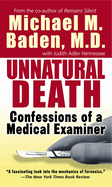 Unnatural Death: Unnatural Death: Confessions of a Medical Examiner