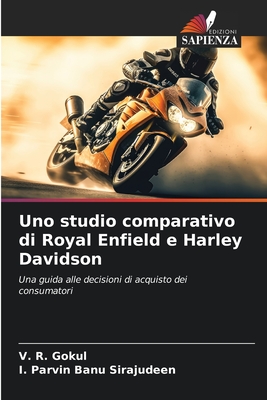 Uno studio comparativo di Royal Enfield e Harley Davidson - Gokul, V R, and Sirajudeen, I Parvin Banu