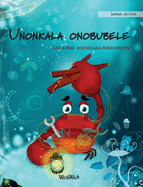 Unonkala onobubele (Xhosa Edition of The Caring Crab)