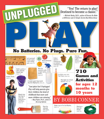 Unplugged Play: No Batteries. No Plugs. Pure Fun. - Conner, Bobbi