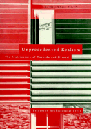 Unprecedented Realism: The Architecture of Machado and Silvetti - Hays, K Michael