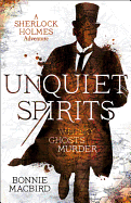 Unquiet Spirits: Whisky, Ghosts, Murder