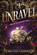 Unravel: Book Two of the Lockwood Trilogy