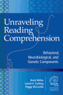 Unraveling Reading Comprehension: Behavioral, Neurobiological and Genetic Components