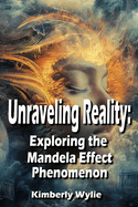 Unraveling Reality: Exploring the Mandela Effect Phenomenon