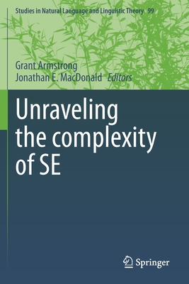 Unraveling the complexity of SE - Armstrong, Grant (Editor), and MacDonald, Jonathan E. (Editor)