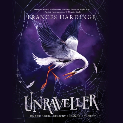 Unraveller - Hardinge, Frances, and Bennett, Eleanor (Read by)