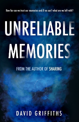 Unreliable Memories - Griffiths, David