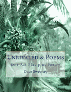 Unrivaled & Poems: One Act Play plus Poetry