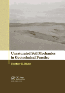 Unsaturated Soil Mechanics in Geotechnical Practice