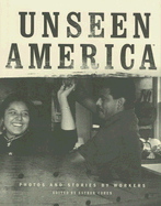 Unseen America: Photos and Stories by Workers