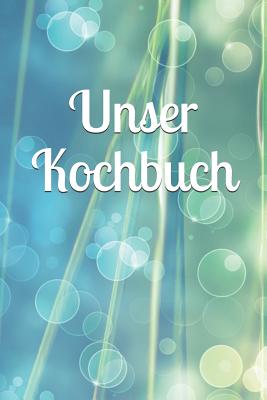 Unser Kochbuch - Burlager, Claudia