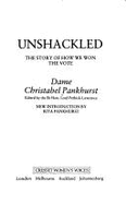 Unshackled: Story of How We Won the Vote