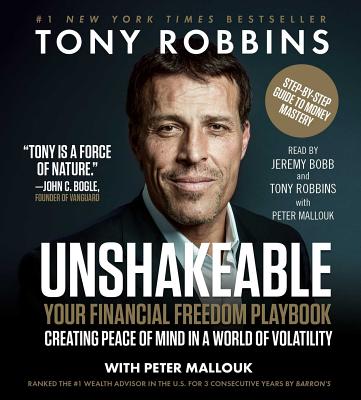 Unshakeable: Your Financial Freedom Playbook - Robbins, Tony (Read by), and Bobb, Jeremy (Read by), and Mallouk, Peter