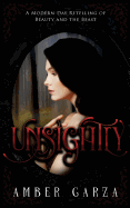 Unsightly: A Modern- Day Retelling of Beauty and the Beast