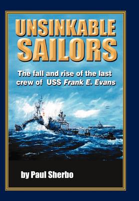 Unsinkable Sailors - Sherbo, Paul, and Ottenhausen, Nelson O (Editor), and Bradley, Dari L (Editor)