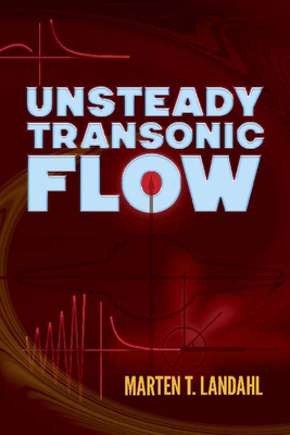 Unsteady Transonic Flow - Landahl, Marten T