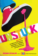 Unstuck: 52 Ways to Get (and Keep) Your Creativity Flowing at Home, at Work & in Your Studio