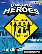Unsung Heroes: Songs to Salute the School Staff