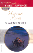 Untamed Lover - Kendrick, Sharon, and Ross, Kathryn