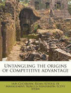 Untangling the Origins of Competitive Advantage