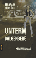 Unterm Galgenberg: Ein Hildesheim Krimi