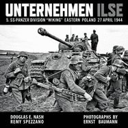 Unternehmen Ilse: 5. Ss-Panzer Division "Wiking" Eastern Front 27 April 1944