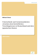 Unterschiede Und Gemeinsamkeiten Zwischen Dem Betrieblichen Vorschlagswesen in Deutschland Und Dem Japanischen Kaizen