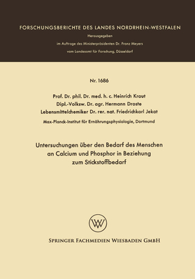 Untersuchungen ?ber den Bedarf des Menschen an Calcium und Phosphor in Beziehung zum Stickstoffbedarf - Kraut, Heinrich