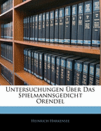 Untersuchungen Uber Das Spielmannsgedicht Orendel