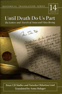 Until Death Do Us Part: The Letters and Travels of Anna and Vitus Bering Volume 14