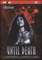 Until Death - Lamberto Bava