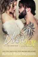 Until Harmony: Until Her/ Until Him Book 6